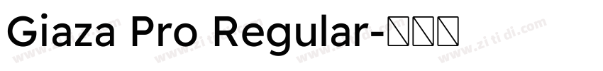 Giaza Pro Regular字体转换
